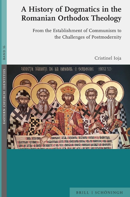 A History of Dogmatics in the Romanian Orthodox Theology: From the Establishment of Communism to the Challenges of Postmodernity