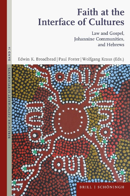 Faith at the Interface of Cultures: Law and Gospel, Johannine Communities, and Hebrews