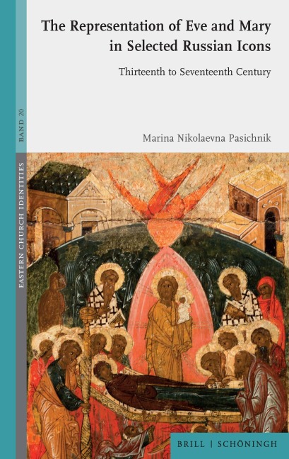 The Representation of Eve and Mary in Selected Russian Icons: Thirteenth to Seventeenth Century
