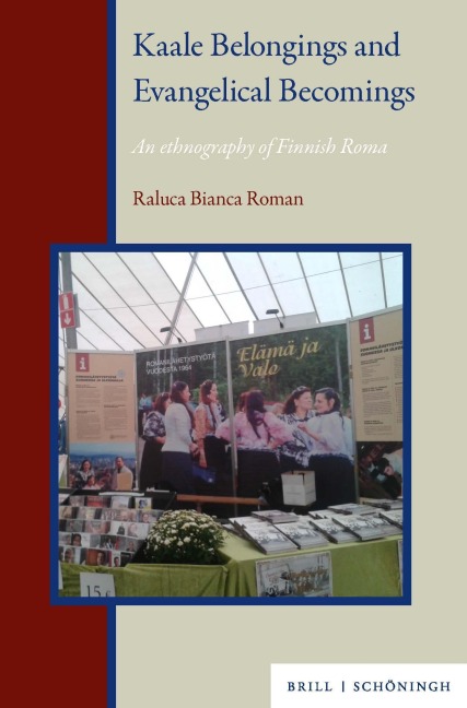 Kaale Belongings and Evangelical Becomings: An ethnography of Finnish Roma