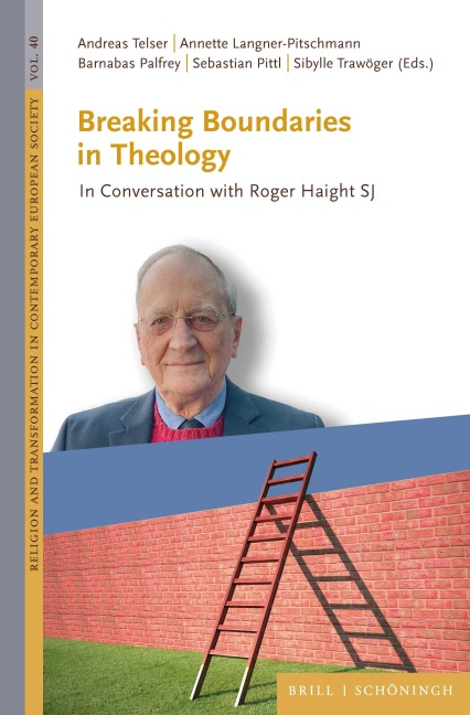 Breaking Boundaries in Theology: In Conversation with Roger Haight SJ