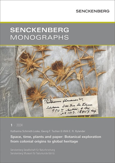 Space, time, plants and paper: Botanical exploration from colonial origins to global heritage