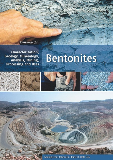 Bentonites: Characterization, Geology, Mineralogy, Analysis, Mining, Processing and Uses