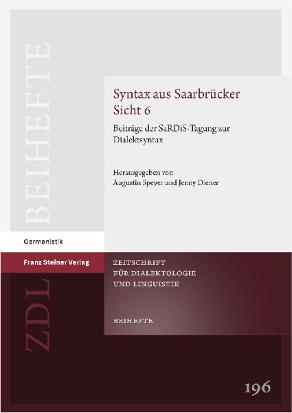 Syntax aus Saarbrücker Sicht 6: Beiträge der SaRDiS-Tagung zur Dialektsyntax