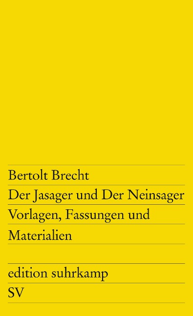 Der Jasager und Der Neinsager: Vorlagen, Fassungen, Materialien. Deutsch und englisch