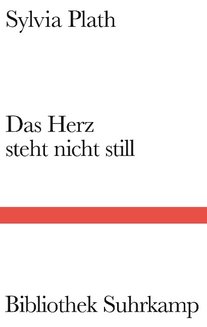 Das Herz steht nicht still: Späte Gedichte 1960-1963. Zweisprachige Ausgabe