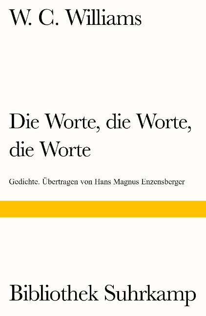 Die Worte, die Worte, die Worte: Gedichte. Übertragen von Hans Magnus Enzensberger