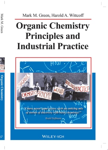 Organic Chemistry Principles and Industrial Practice