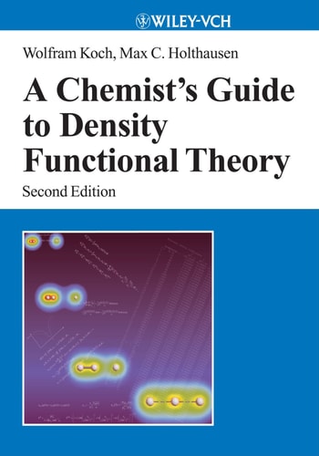A Chemist's Guide to Density Functional Theory, 2nd Edition