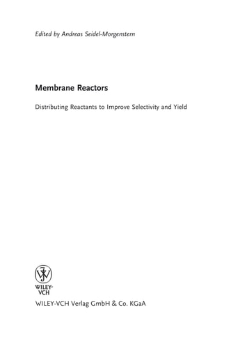 Membrane Reactors Distributing Reactants to Improve Selectivity and Yield