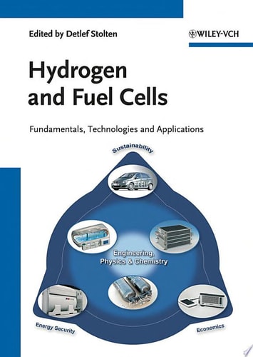 Hydrogen and Fuel Cells Fundamentals, Technologies and Applications