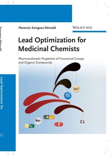 Lead Optimization for Medicinal Chemists Pharmacokinetic Properties of Functional Groups and Organic Compounds