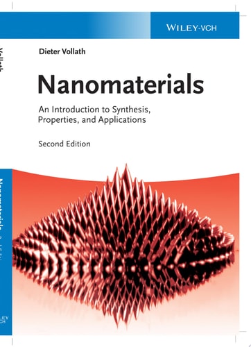 Nanomaterials An Introduction to Synthesis, Properties and Applications