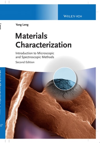 Materials Characterization Introduction to Microscopic and Spectroscopic Methods