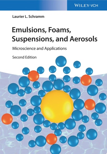 Emulsions, Foams, Suspensions, and Aerosols Microscience and Applications