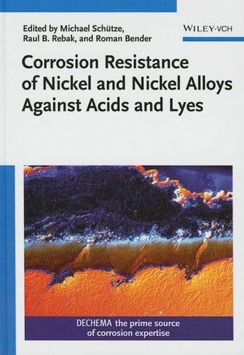 Corrosion Resistance of Nickel and Nickel Alloys Against Acids and Lyes