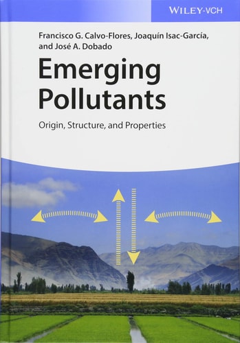 Emerging Pollutants Origin, Structure, and Properties