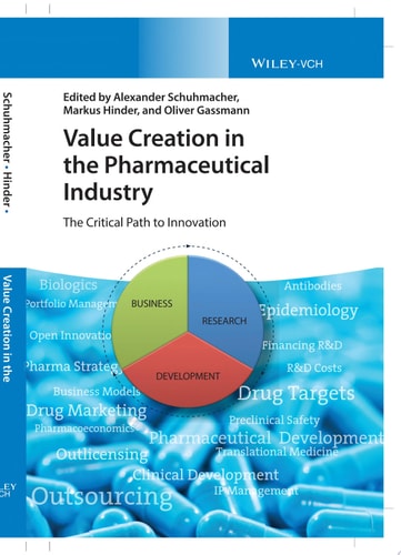 Value Creation in the Pharmaceutical Industry The Critical Path to Innovation