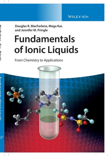Fundamentals of Ionic Liquids From Chemistry to Applications