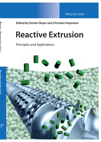 Reactive Extrusion Principles and Applications