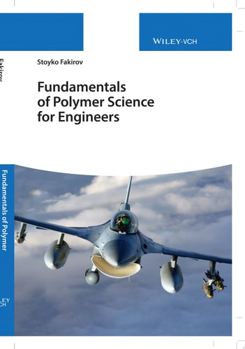 Fundamentals of Polymer Science for Engineers