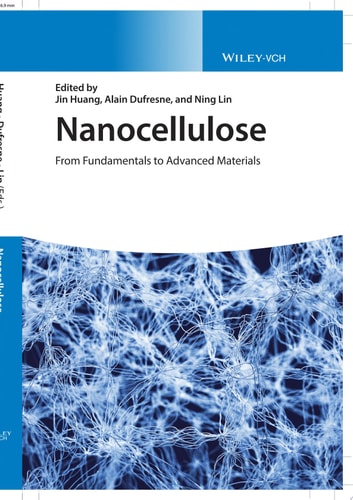 Nanocellulose From Fundamentals to Advanced Materials