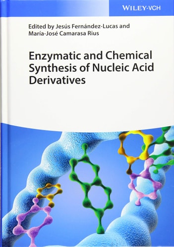Enzymatic and Chemical Synthesis of Nucleic Acid Derivatives