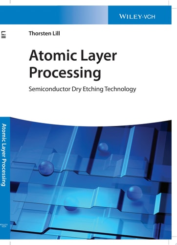 Atomic Layer Processing Semiconductor Dry Etching Technology