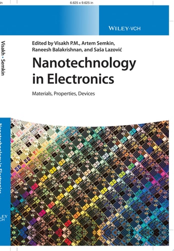 Nanotechnology in Electronics Materials, Properties, Devices