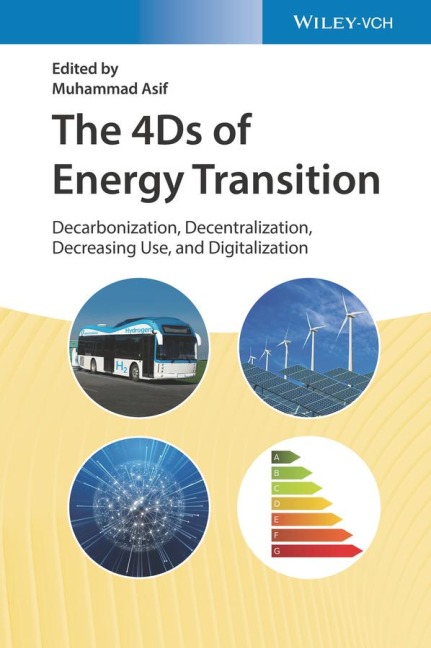 The 4Ds of Energy Transition: Decarbonization, Decentralization, Decreasing Use and Digitalization