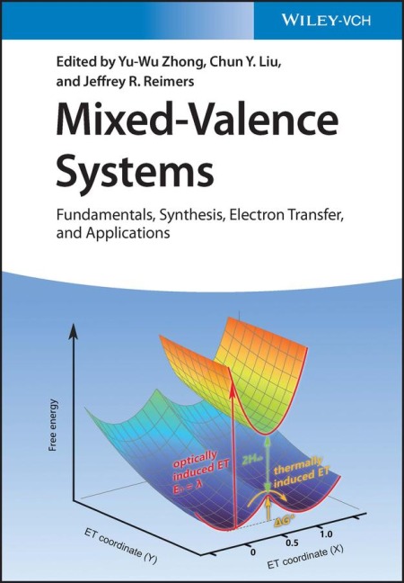 Mixed-Valence Systems Fundamentals, Synthesis, Electron Transfer, and Applications