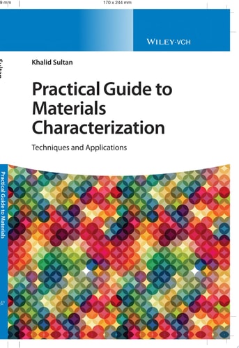 Practical Guide to Materials Characterization Techniques and Applications