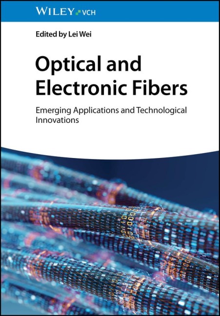 Optical and Electronic Fibers: Emerging Applications and Technological Innovations