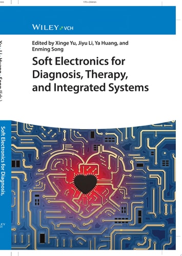 Soft Electronics for Diagnosis, Therapy, and Integrated Systems