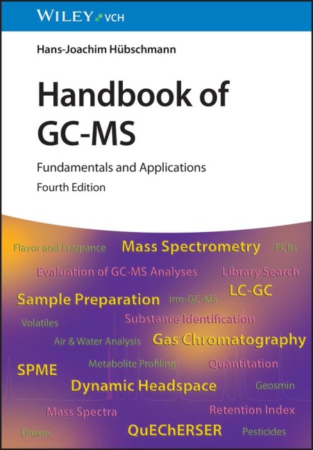 Handbook of GC-MS: Fundamentals and Applications