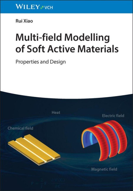Multi-field Modelling of Soft Active Materials: Properties and Design