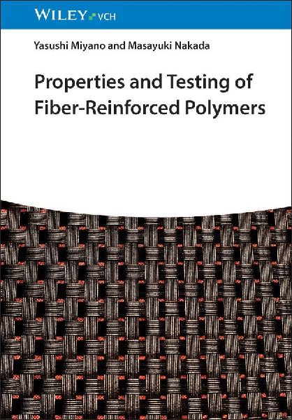 Properties and Testing of Fiber-Reinforced Polymers