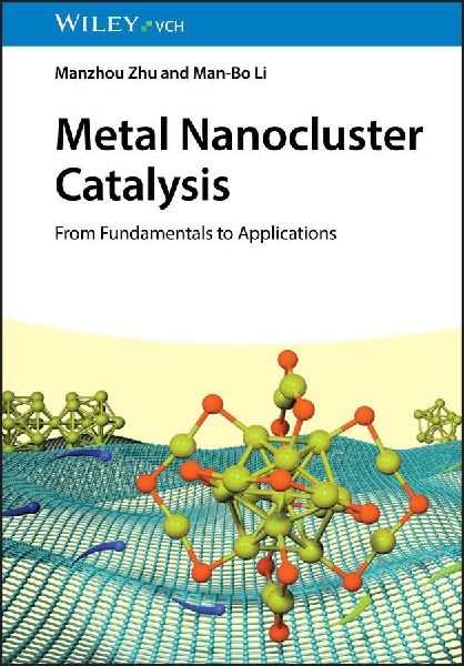 Metal Nanocluster Catalysis: From Fundamentals to Applications