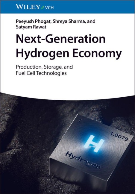 Next-Generation Hydrogen Economy: Production, Storage, and Fuel Cell Technologies