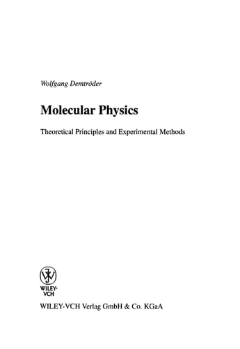 Molecular Physics: Theoretical Principles and Experimental Methods