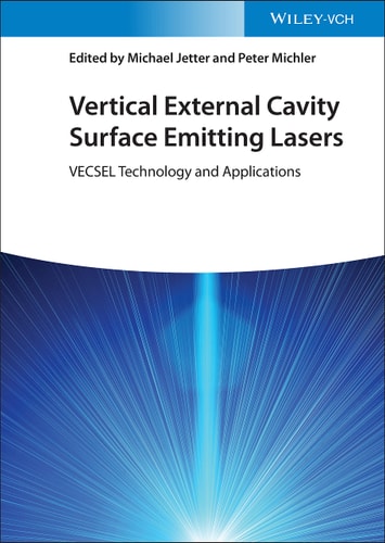 Vertical External Cavity Surface Emitting Lasers VECSEL Technology and Applications