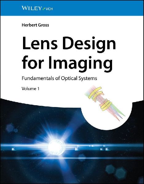 Lens Design for Imaging: Volume 1: Fundamentals of Optical Systems