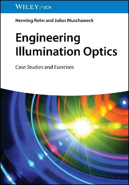 Engineering Illumination Optics: Case Studies and Exercises