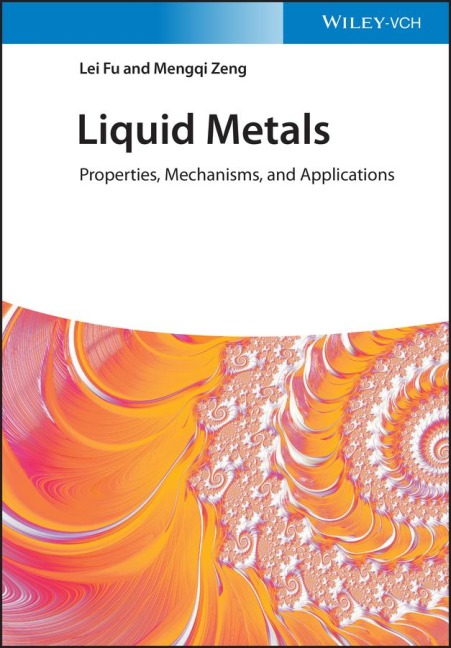 Liquid Metals: Properties, Mechanisms and Applications