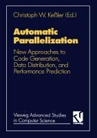 Automatic Parallelization: New Approaches to Code Generation, Data Distribution, and Performance Prediction
