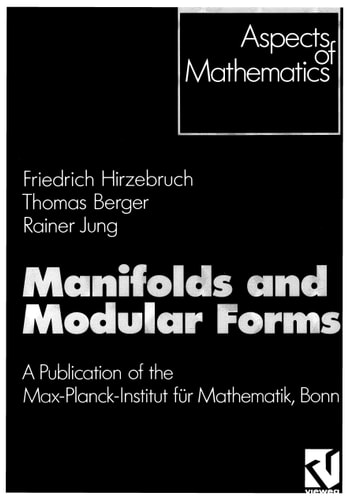 Manifolds and Modular Forms, Vol. E20 (Aspects of Mathematics, E 20)