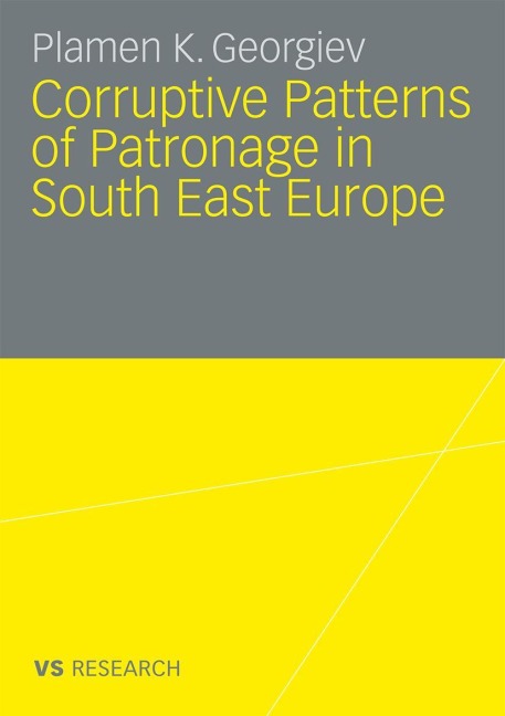 Corruptive Patterns of Patronage in South East Europe