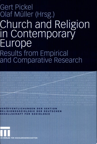 Church and Religion in Contemporary Europe Results from Empirical and Comparative Research
