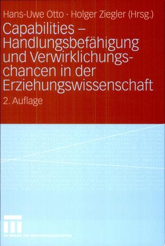 Capabilities - Handlungsbefähigung und Verwirklichungschancen in der Erziehungswissenschaft