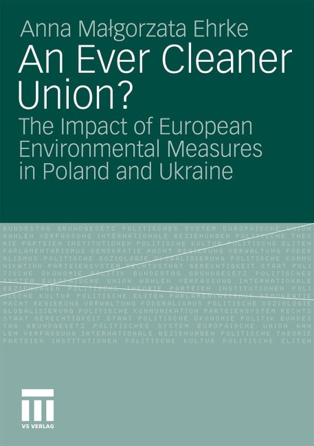 An Ever Cleaner Union?: The Impact of European Environmental Measures in Poland and Ukraine
